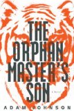 The Orphan Master's Son by Adam Johnson